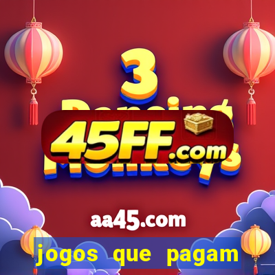 jogos que pagam sem precisar depositar dinheiro